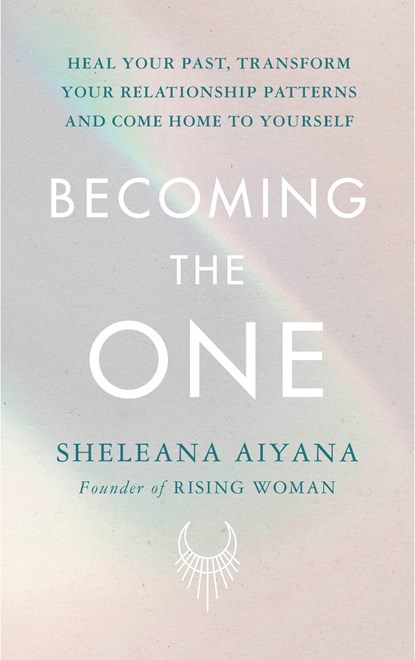 Becoming the One, Sheleana Aiyana - Paperback - 9781846046858
