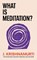 What is Meditation?, J. Krishnamurti - Paperback - 9781846047541