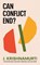 Can Conflict End?, J. Krishnamurti - Paperback - 9781846047558