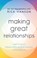 Making Great Relationships, Rick Hanson - Gebonden - 9781846047572