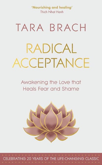 Radical Acceptance, Tara Brach - Gebonden - 9781846047688