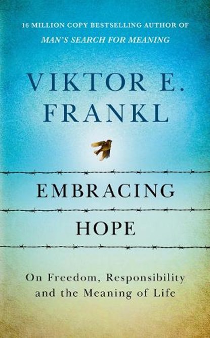 Embracing Hope, Viktor E Frankl - Gebonden - 9781846047879