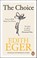 The Choice, Edith Eger - Paperback - 9781846048395