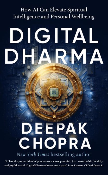 Digital Dharma, Dr Deepak Chopra - Gebonden - 9781846048562