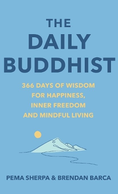 The Daily Buddhist, Pema Sherpa ; Brendan Barca - Gebonden - 9781846048852