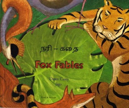 Fox Fables in Tamil and English, Dawn Casey - Paperback - 9781846110283
