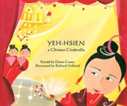 Yeh-Hsien a Chinese Cinderella in Tagalog and English, Dawn Casey - Paperback - 9781846111457