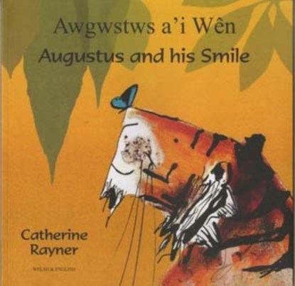Augustus and His Smile in Welsh and English, Catherine Rayner - Paperback - 9781846113673