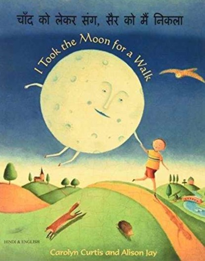 I Took the Moon for a Walk, Carolyn Curtis - Paperback - 9781846113802