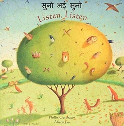 Listen, Listen in Hindi and English, Phillis Gershator ; Alison Jay - Paperback - 9781846114182