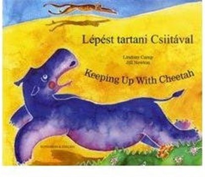 Keeping Up with Cheetah in Hungarian and English, Lindsay Camp - Paperback - 9781846114472
