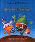 Aliens Love Underpants in Turkish & English | Claire Freedman | 
