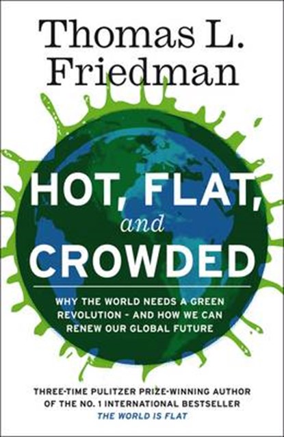 Hot, Flat, and Crowded, FRIEDMAN, Thomas L. - Gebonden - 9781846141294