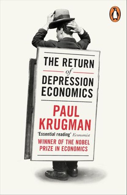 The Return of Depression Economics, Paul Krugman - Ebook - 9781846142420