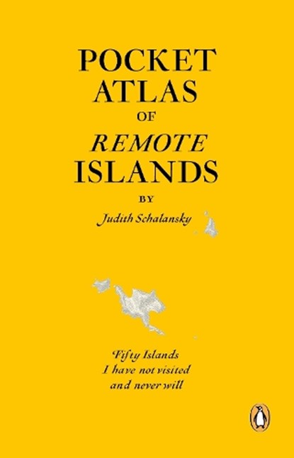Pocket Atlas of Remote Islands, Judith Schalansky - Paperback - 9781846143496
