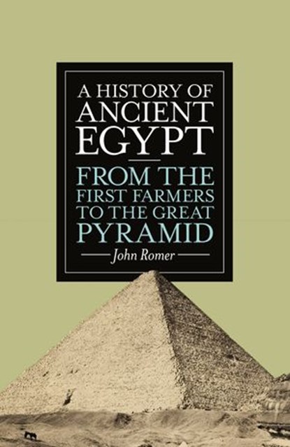 A History of Ancient Egypt, John Romer - Ebook - 9781846143786