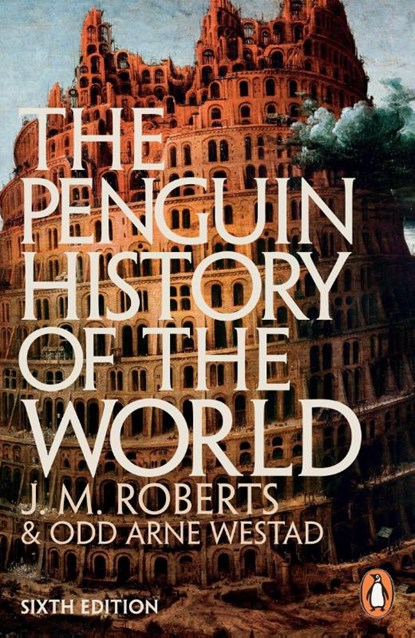 The Penguin History of the World, J M Roberts ; Odd Arne Westad - Paperback - 9781846144431