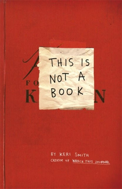 This Is Not A Book, Keri Smith - Paperback - 9781846144448