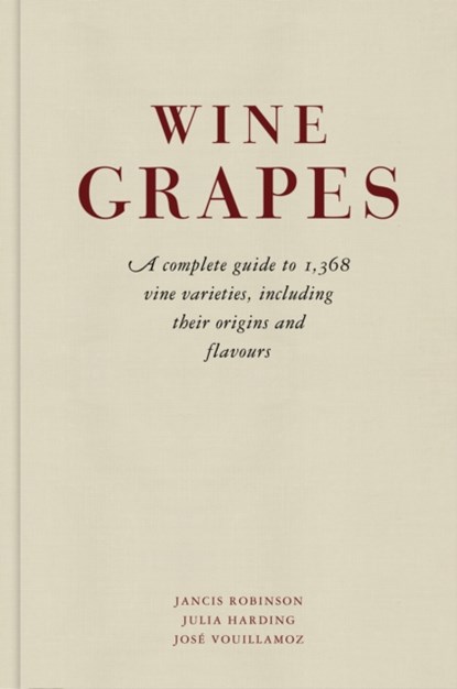 Wine Grapes, Jancis Robinson ; Julia Harding ; Jose Vouillamoz - Gebonden Gebonden - 9781846144462