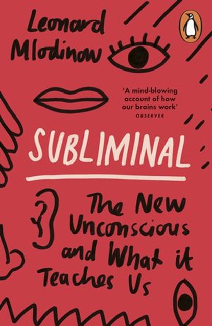 Subliminal, Leonard Mlodinow - Ebook - 9781846145971