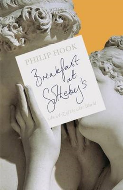 Breakfast at Sotheby's, HOOK,  Philip - Gebonden - 9781846146251