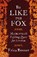 Be Like the Fox, BENNER,  Erica - Gebonden - 9781846147074