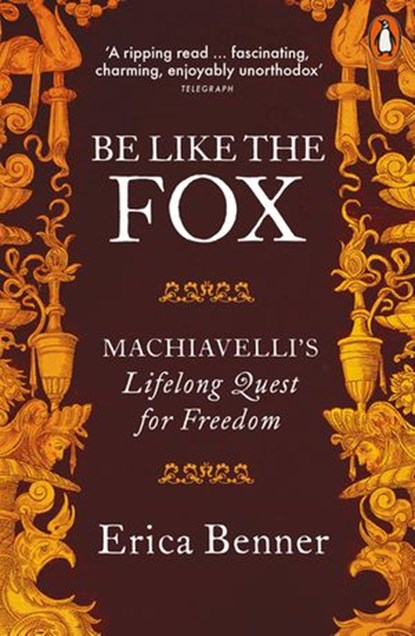 Be Like the Fox, Erica Benner - Ebook - 9781846147081