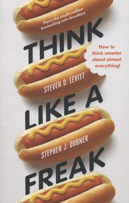 Think Like a Freak, LEVITT,  Steven D. - Paperback - 9781846147890