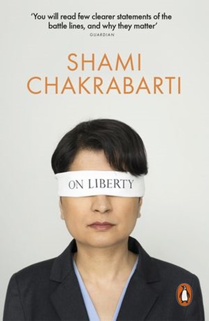 On Liberty, Shami Chakrabarti - Ebook - 9781846148101