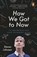 How We Got to Now, Steven Johnson - Paperback - 9781846148552