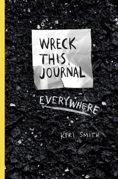Wreck This Journal Everywhere, Keri Smith - Paperback - 9781846148583