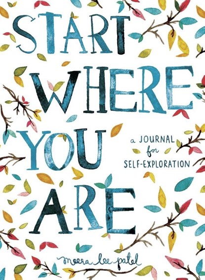 Start Where You Are, Meera Lee Patel - Paperback - 9781846149191