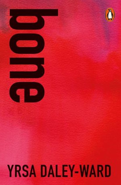 bone, Yrsa Daley-Ward - Ebook - 9781846149672