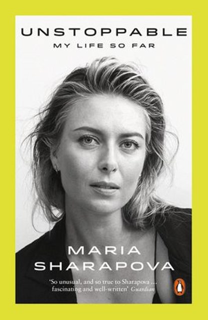 Unstoppable, Maria Sharapova - Ebook - 9781846149795