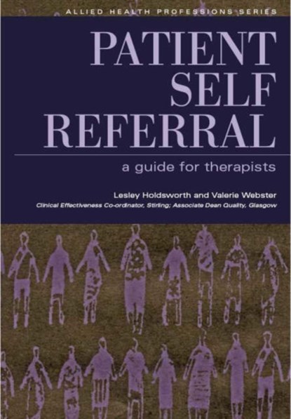 Patient Self Referral, Lesley Holdsworth ; Valerie Webster ; Parminder Judge - Paperback - 9781846191657