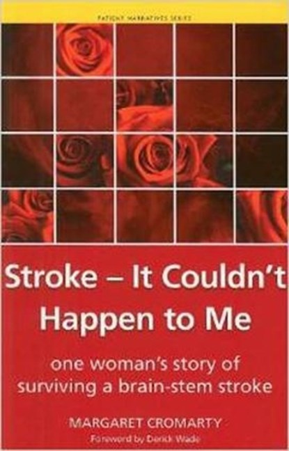 Stroke - it Couldn't Happen to Me, Margaret Cromarty ; Shoaib Siddiqui - Paperback - 9781846192951