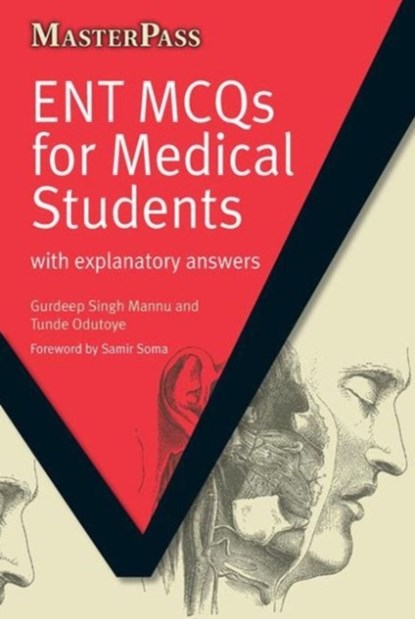 ENT MCQs for Medical Students, Gurdeep Singh Mannu ; Tunde Odutoye - Paperback - 9781846193897