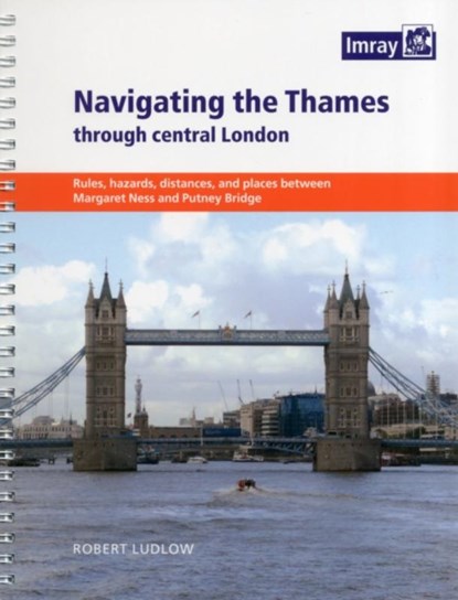 Navigating the Thames Through London, Robert Ludlow - Paperback - 9781846234897