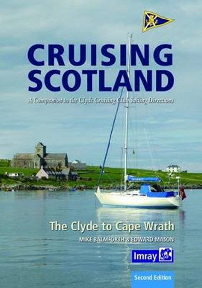 Clyde Cruising Club Cruising Scotland, MASON,  Edward - Gebonden - 9781846236976