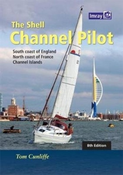 The Shell Channel Pilot, Tom Cunliffe - Gebonden - 9781846237003