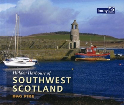 Hidden Harbours of Southwest Scotland, Dag Pike - Paperback - 9781846237027