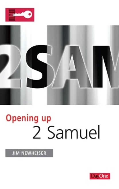 Opening up 2 Samuel , Jim Newheiser - Paperback - 9781846254390