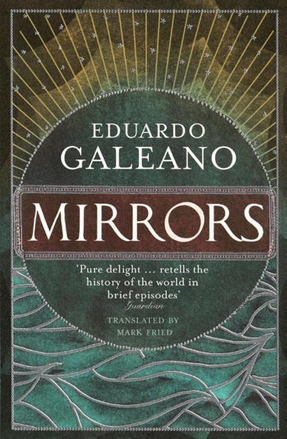 Mirrors, Eduardo Galeano - Paperback - 9781846272202