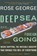 Deep Sea and Foreign Going, Rose George - Paperback - 9781846272998