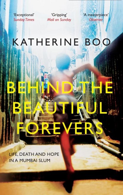 Behind the Beautiful Forevers, Katherine (Staff Writer Boo - Paperback - 9781846274510