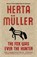 The Fox Was Ever the Hunter, Herta (Y) Muller - Paperback - 9781846274770