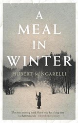 A Meal in Winter - Hubert (Y) Mingarelli - 9781846275364