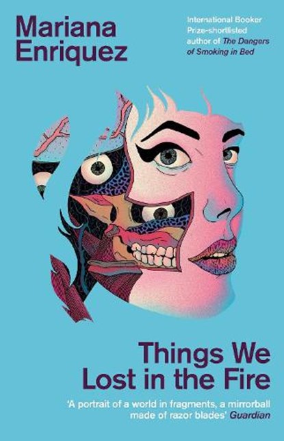 Things We Lost in the Fire, Mariana Enriquez - Paperback - 9781846276361
