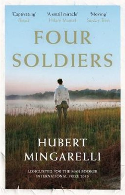Four Soldiers, Hubert Mingarelli - Gebonden - 9781846276507