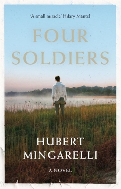 Four Soldiers, Hubert (Y) Mingarelli - Paperback - 9781846276514